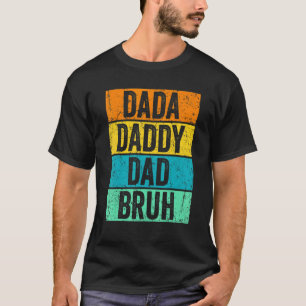 Camiseta Días del padre Dada Papá Bruh Retro Vintage
