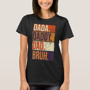 Camiseta Días del padre papá papá papá papá papá Bruh númer