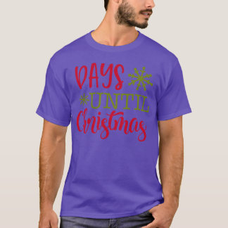 Camiseta Días hasta que los Navidades Navidades den un amig