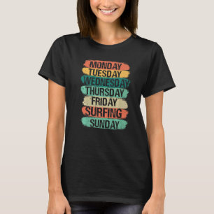 Camiseta Días laborables Lunes Miércoles Viernes Sábado Sur