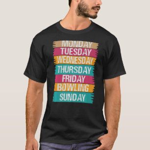 Camiseta Días laborables Lunes Miércoles Viernes Sábado Vís
