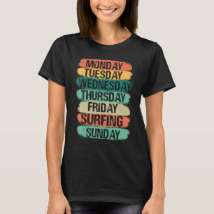 Camiseta Días laborables Trabajar Lunes Miércoles Viernes S
