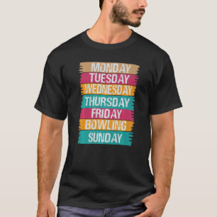 Camiseta Días laborables Trabajar lunes miércoles viernes s