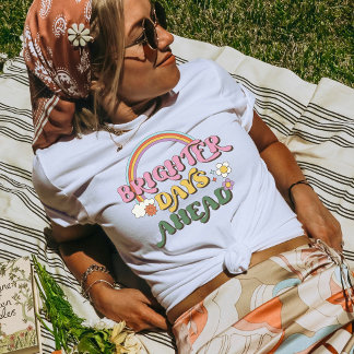 Camiseta Días más brillantes por delante, Vintage retro de