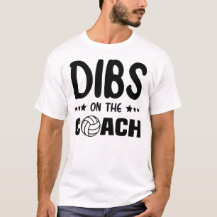 Camiseta Dibs En el Entrenador de Voleibol, Dibs En el Entr