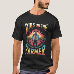 Camiseta Dibs en el Granjero para Granjero Esposa Granjera 