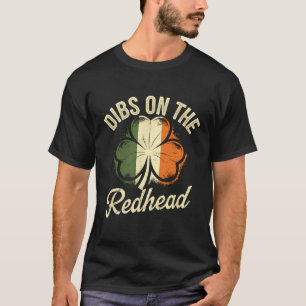 Camiseta Dibs En La Pelirroja Día De San Patricio Irlandés