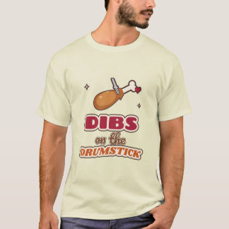 Camiseta Dibs en la Pierna de Pavo Divertido Día de Acción