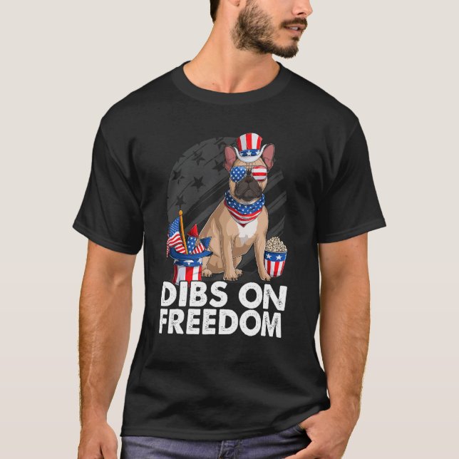 Camiseta Dibs on Freedom French Bulldog 4th of July US Flag (Anverso)