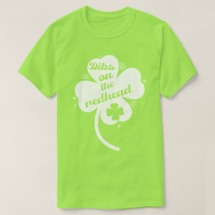 Camiseta Dibs on la Pelirroja divertido día de San Patricio