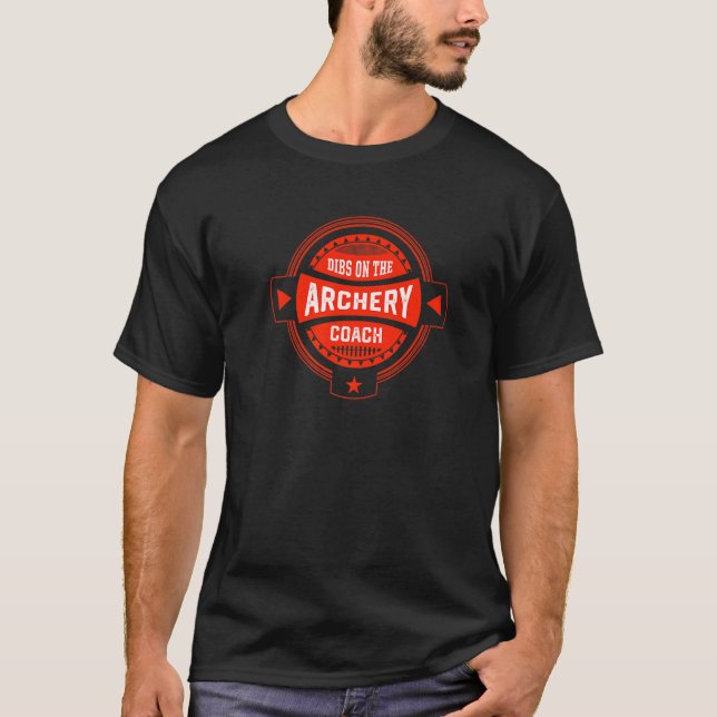 Camiseta Dibs on the Archery Coach Sayings Archer Quotes   (Anverso)