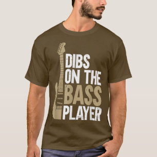 Camiseta Dibs On The Bass PlayerGuitar 636