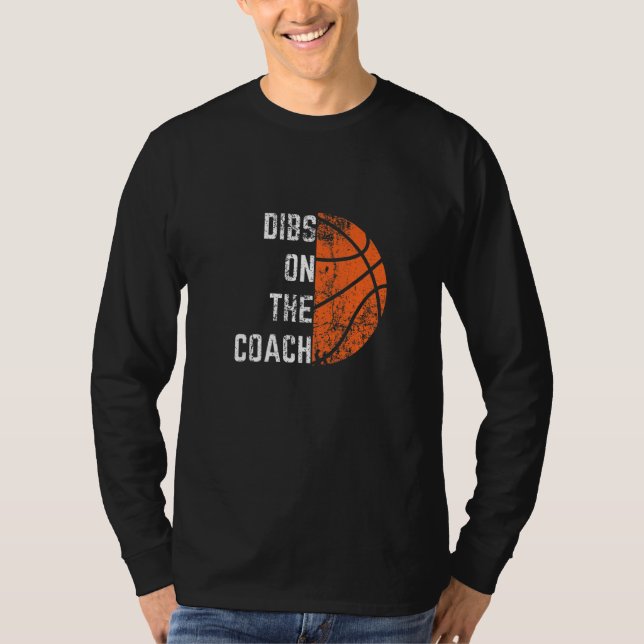 Camiseta Dibs On The Coach Basketball (Anverso)
