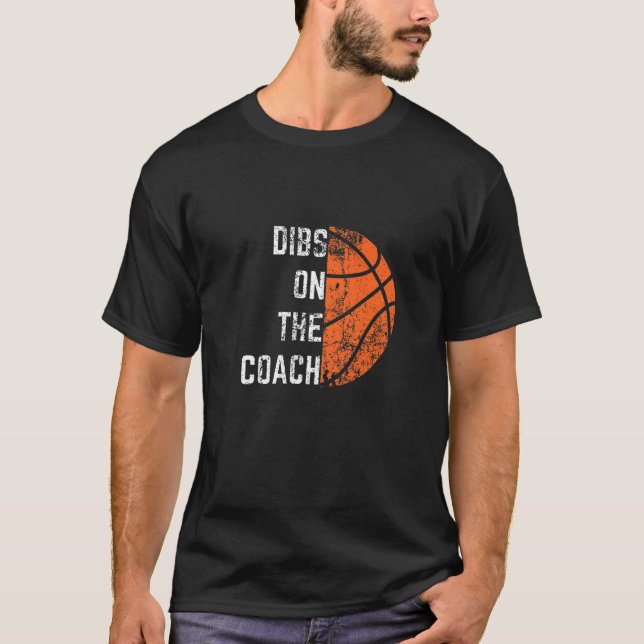 Camiseta Dibs On The Coach Basketball (Anverso)
