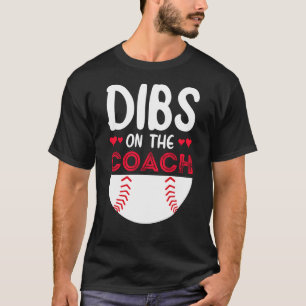 Camiseta Dibs On the Coach Basketball, entrenador de balonc