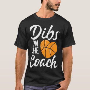 Camiseta Dibs On The Coach Basketball Heart Cute Mothers Da