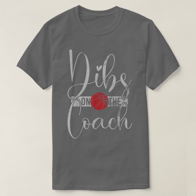 Camiseta Dibs On The Coach Basketball Tee For Basketball Co (Diseño del anverso)