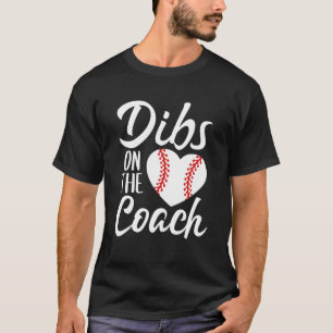 Camiseta Dibs On The Coach Funny Baseball Heart Cute Mother