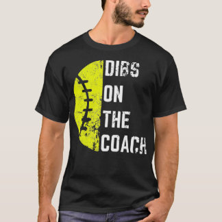 Camiseta Dibs On The Coach Funny Softball Wife - Baseball C