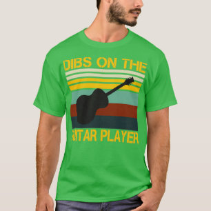 Camiseta Dibs On The Guitar Player Guitar Lovers Gift Idea 