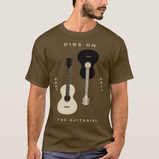Camiseta Dibs On the Guitarist Best Ever Guit