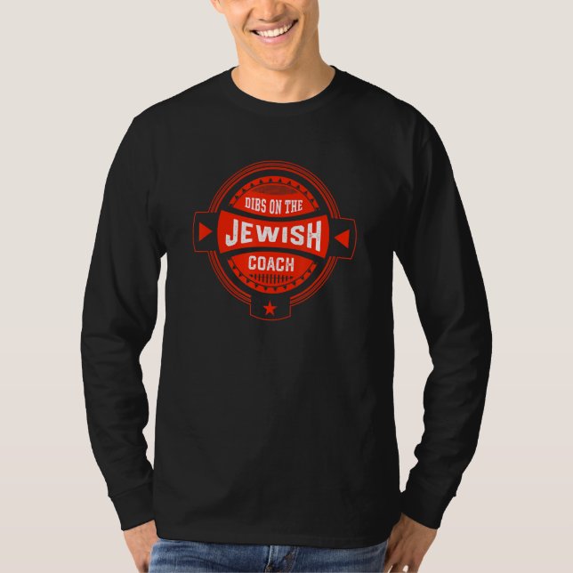 Camiseta Dibs on the Jewish Coach Sayings Jews Quotes Hebre (Anverso)