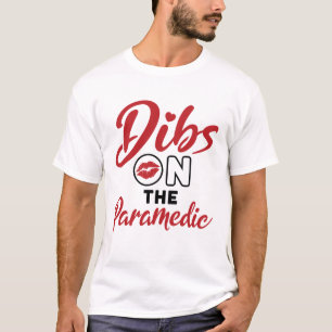 Camiseta Dibs on the Paramedic EMT Girlfriend GF