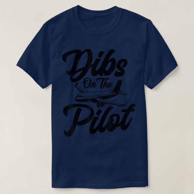 Camiseta Dibs On The Pilot, Airplane, Female Pilot Wife, Se (Diseño del anverso)
