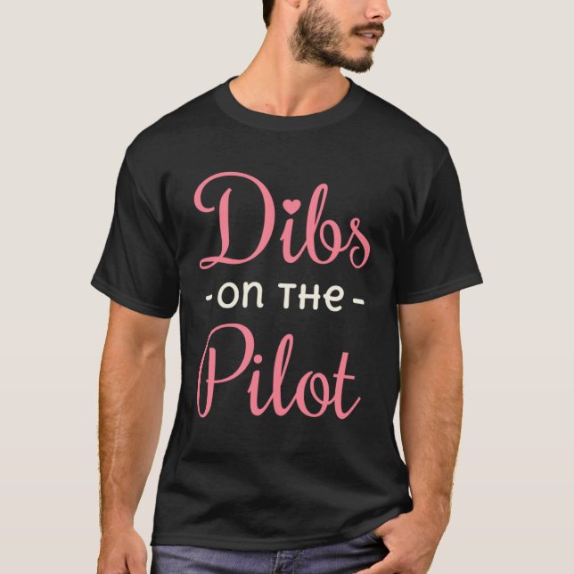 Camiseta Dibs on the Pilot Wife Life Girlfriend GF (Anverso)