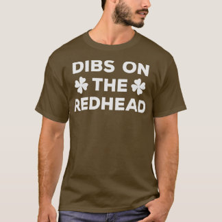 Camiseta Dibs on the Redhead 21