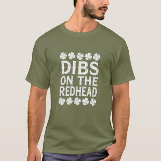Camiseta Dibs on the Redhead - Día de San Patricio