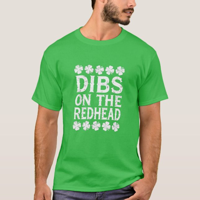 Camiseta Dibs on the Redhead - Día de San Patricio (Anverso)