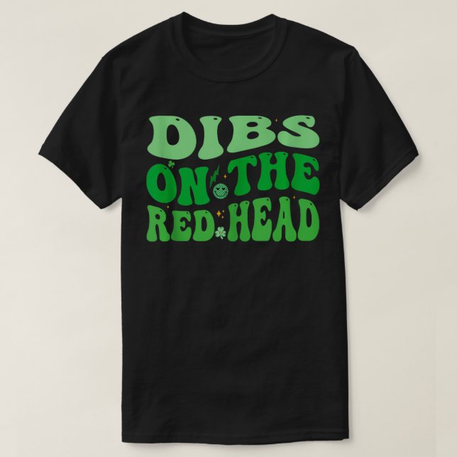 Camiseta Dibs On The Redhead For Funny Irish St Patricks Da (Diseño del anverso)