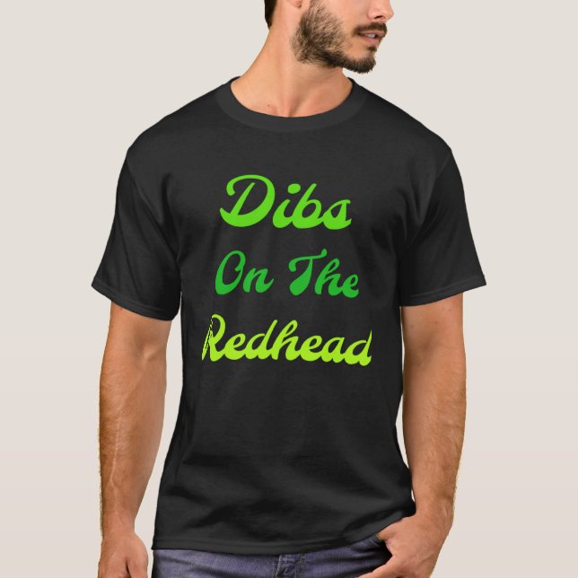 Camiseta Dibs On The Redhead For St Patricks Day Fiesta (Anverso)