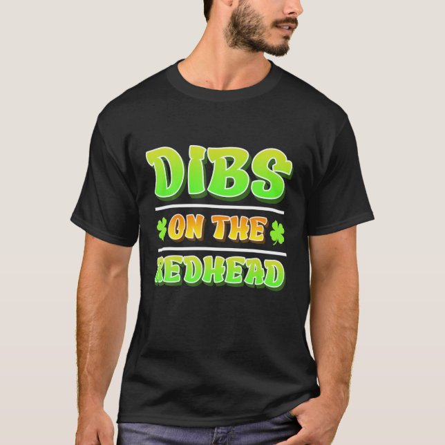 Camiseta Dibs On The Redhead Funny Irish Mens St Patricks D (Anverso)