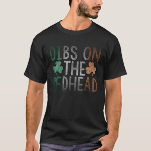 Camiseta Dibs On the Redhead Funny St Patrick Day Beinking