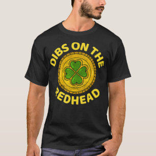 Camiseta Dibs On The Redhead - Ginger Bebe St Pat Irlandés