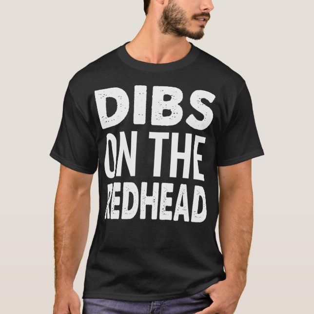 Camiseta Dibs on the Redhead Ginger Lover Funny  (Anverso)