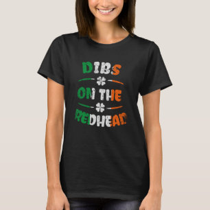 Camiseta Dibs On the Redhead Ginger Saint Patrick's Day