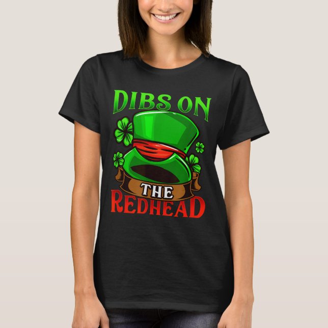 Camiseta Dibs On The Redhead I Irish Shenanigans  (Anverso)