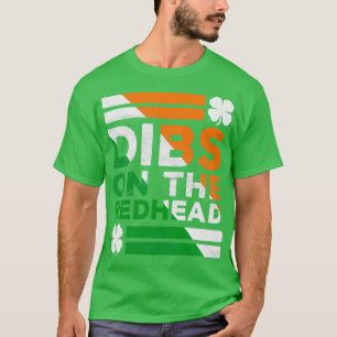 Camiseta Dibs On The Redhead Irish