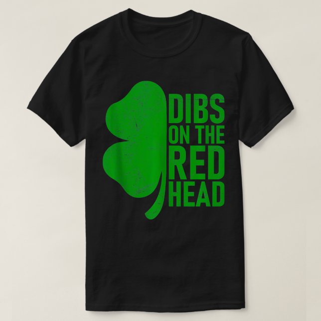 Camiseta Dibs On The Redhead Irish Shamrock Lucky St Patric (Diseño del anverso)