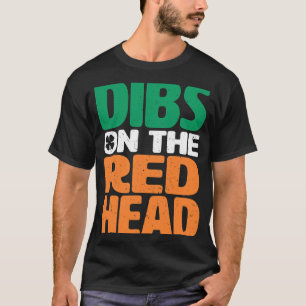 Camiseta Dibs On The Redhead Saint Patrick's Day