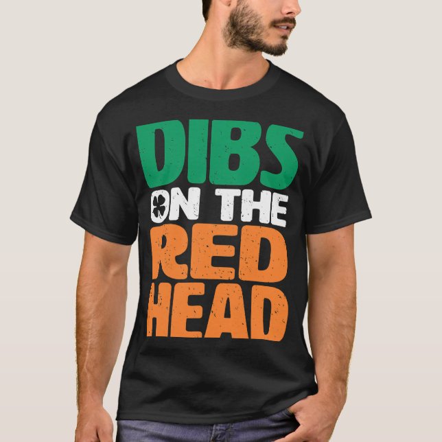Camiseta Dibs On The Redhead Saint Patrick's Day (Anverso)