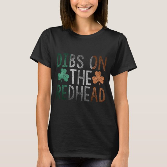 Camiseta Dibs On The Redhead Shirt Funny St Patrick Day Dri (Anverso)