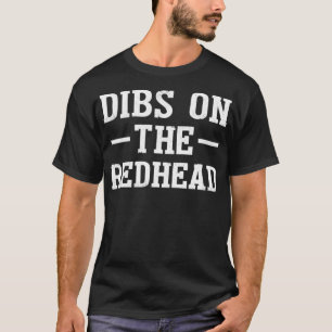 Camiseta Dibs On The Redhead Shirt Funny St Patricks Day Dr