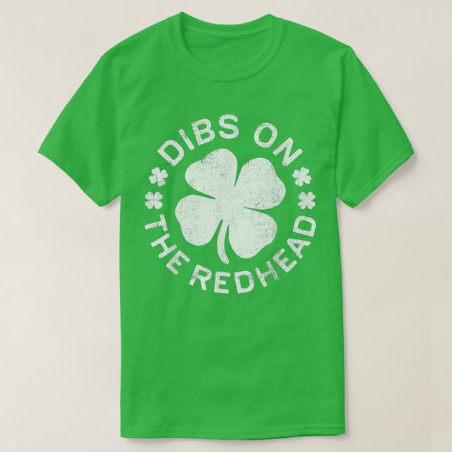 Camiseta Dibs On The Redhead Shirt Funny St Patricks Day Dr (Diseño del anverso)