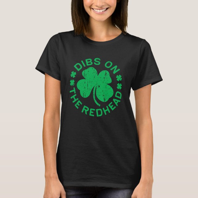 Camiseta Dibs On The Redhead St Patricks Day (Anverso)