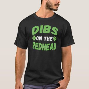 Camiseta Dibs On The Redhead St Patricks Day 2022
