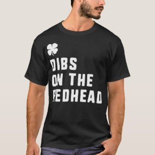 Camiseta Dibs On The Redhead St Patricks Day Ginger Funny G
